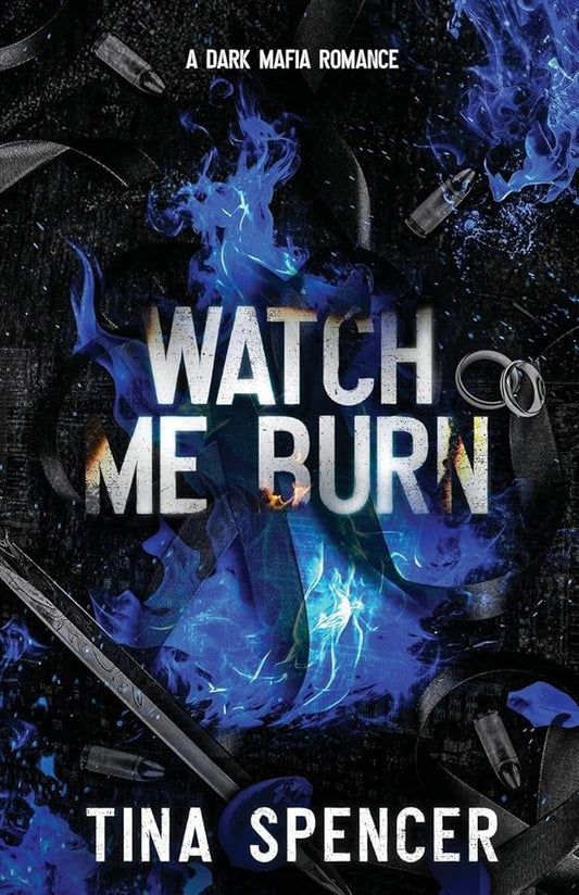 Watch Me Burn: A Dark Mafia Romance (Hudson Yards) cover image