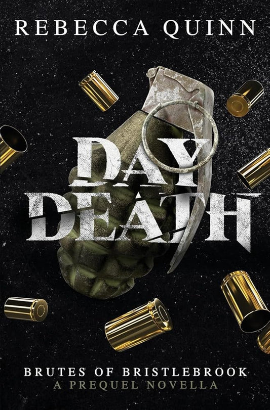 Day Death: A Brutes of Bristlebrook Prequel Novella (Brutes of Bristlebrook Trilogy) cover image