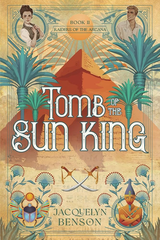 Tomb of the Sun King (Raiders of the Arcana) cover image