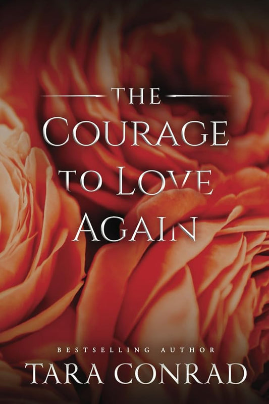 The Courage to Love Again (Fire and Ice Collections) cover image
