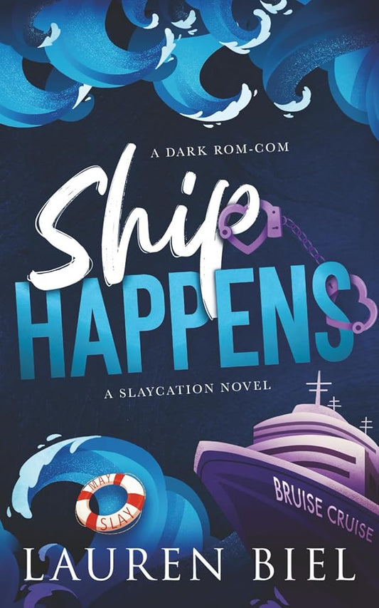 Ship Happens: A Dark Rom-Com (The Slaycation Series) cover image