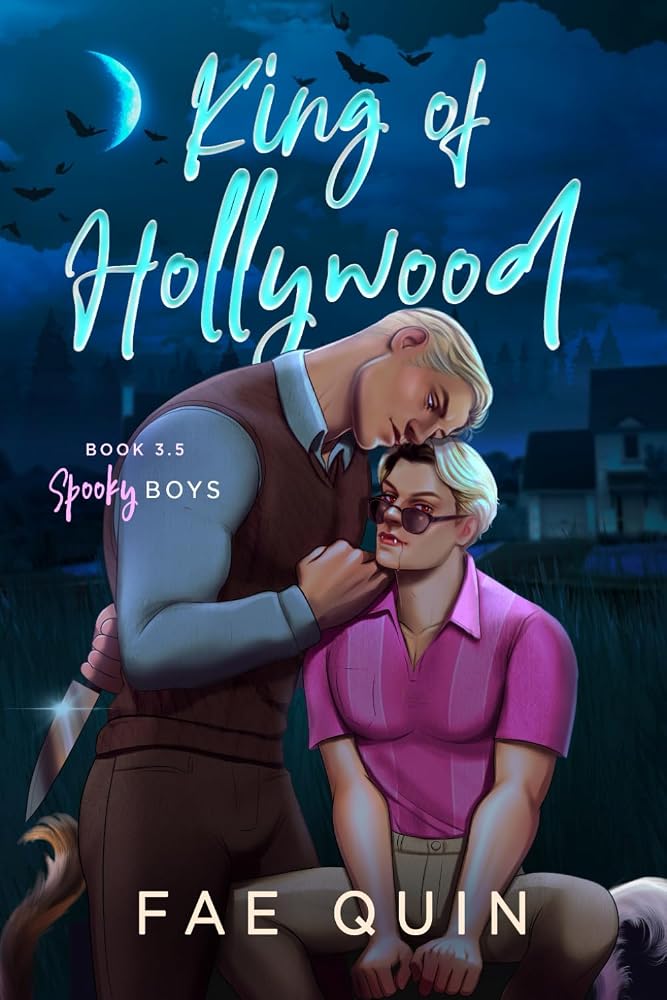 King of Hollywood: MM Paranormal Vampire Romance (Spooky Boys) cover image