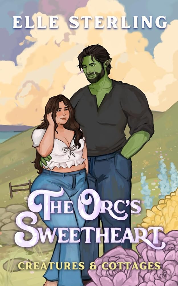 The Orc's Sweetheart: A Small Town Monster Romance (Creatures & Cottages) cover image