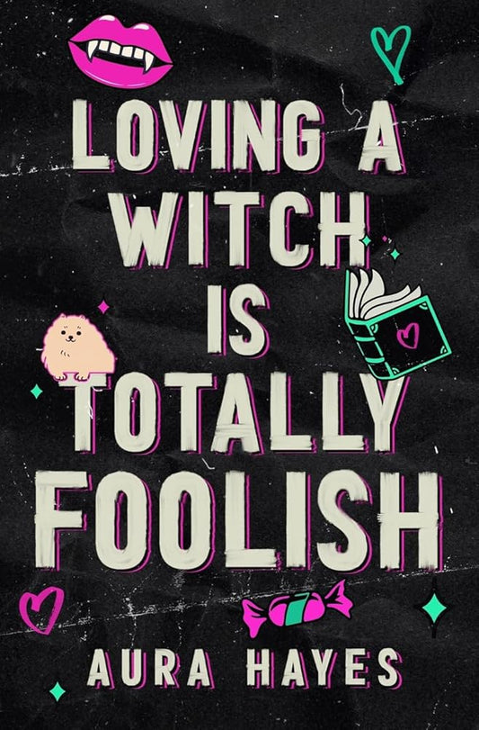 Loving a Witch is Totally Foolish: Deluxe Edition cover image