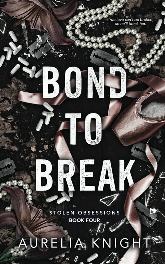 Bond to Break (Stolen Obsessions) cover image