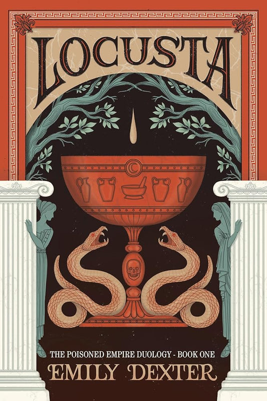 Locusta (The Poisoned Empire Duology, Book 1) cover image