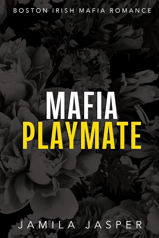 Mafia Playmate: BWWM Dark Mafia Romance (Boston Irish Mafia Romance) cover image
