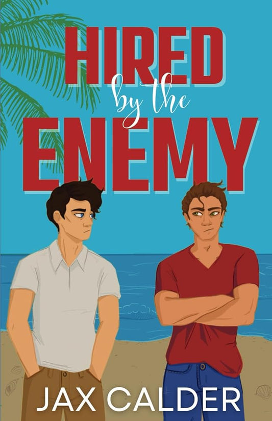 Hired by the Enemy (The Revenge Club) cover image