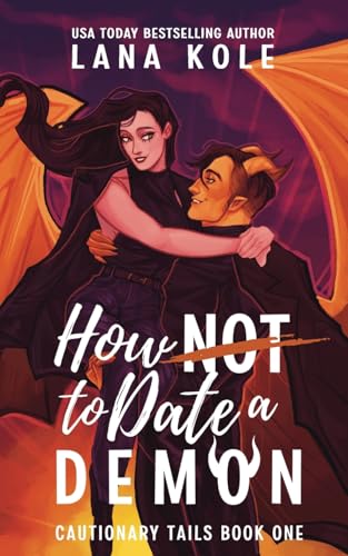 How Not to Date a Demon (Cautionary Tails) cover image