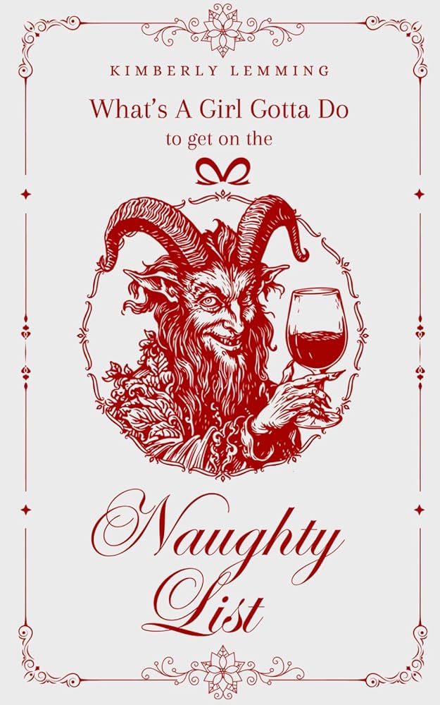 What's A Girl Gotta Do To Get On The Naughty List? cover image