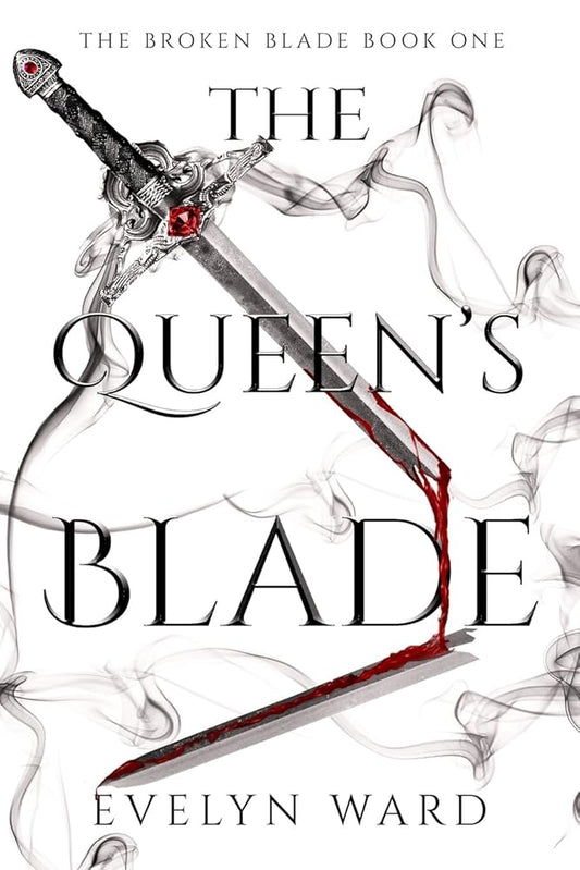 The Queen's Blade: The Broken Blade Book 1 cover image