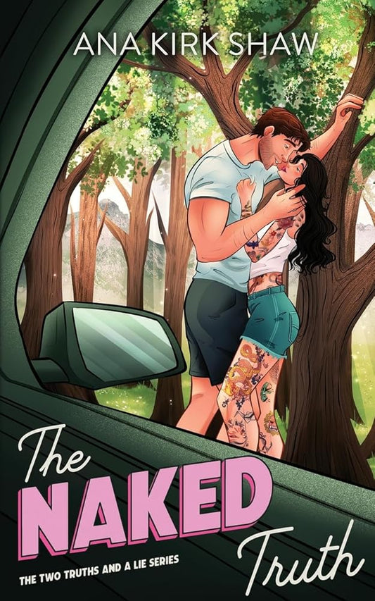 The Naked Truth: An Enemies to Lovers Road Trip Romance (Two Truths and a Lie) cover image