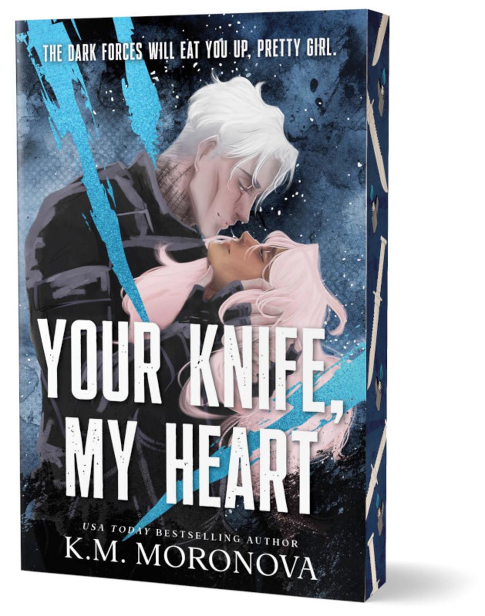 Your Knife, My Heart (Deluxe Edition) (Dark Forces, 1)