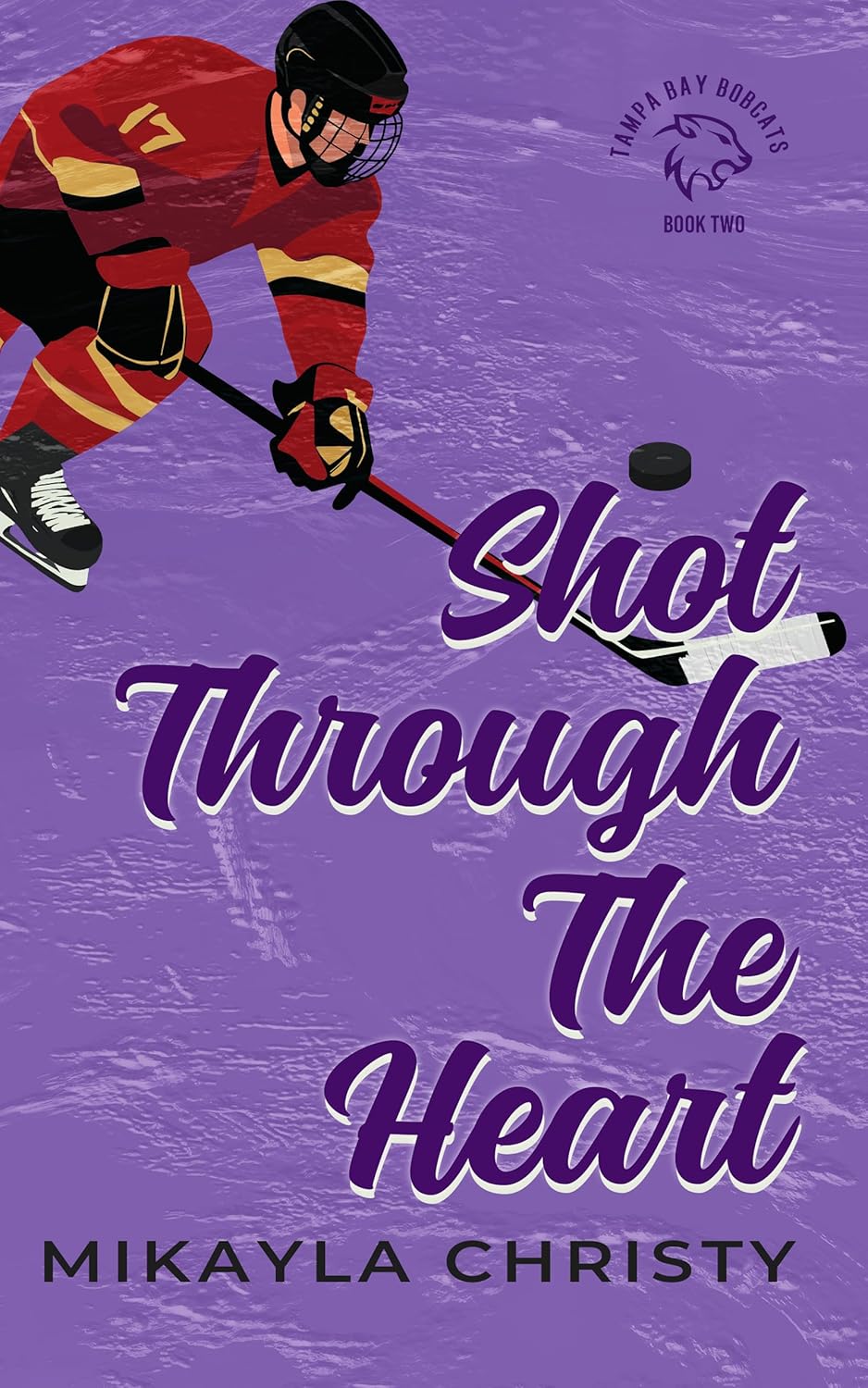 Shot Through the Heart (Bobcats Hockey #2)