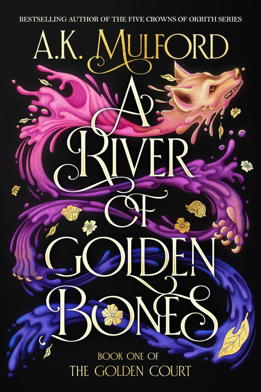 A River of Golden Bones (Golden Court #1)