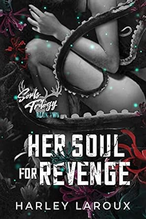 Her Soul for Revenge (Souls Trilogy, Book 2)