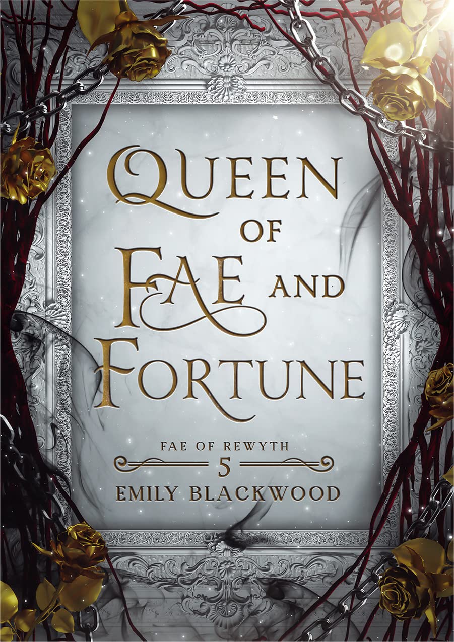 Queen of Fae and Fortune (Fae of Rewyth #5)