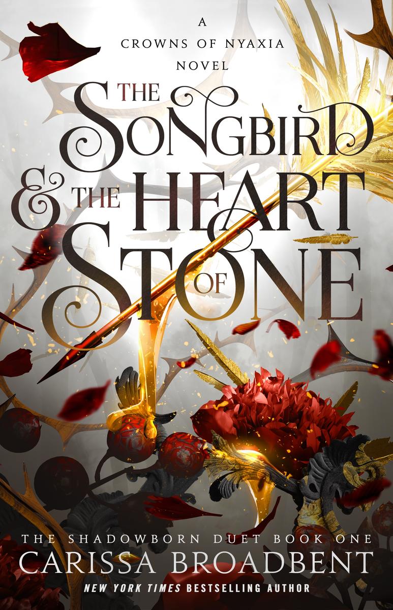 The Songbird & the Heart of Stone (The Crowns of Nyaxia #3)