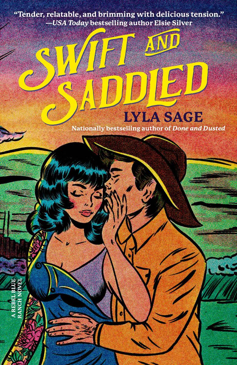 Swift and Saddled (Rebel Blue Ranch #2)