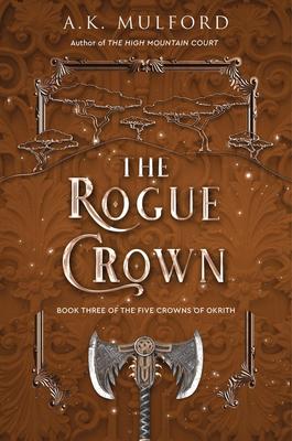 The Rogue Crown (The Five Crowns of Okrith #3)