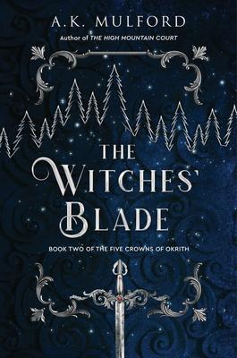 The Witches' Blade (The Five Crowns of Okrith #2)