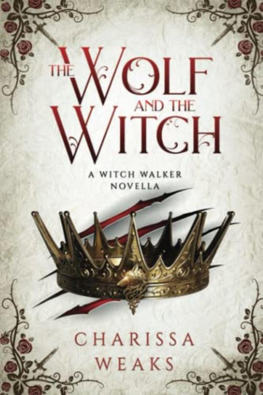 The Wolf and the Witch (The Witch Walker #3)