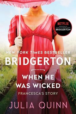 When He Was Wicked (Bridgertons #6)