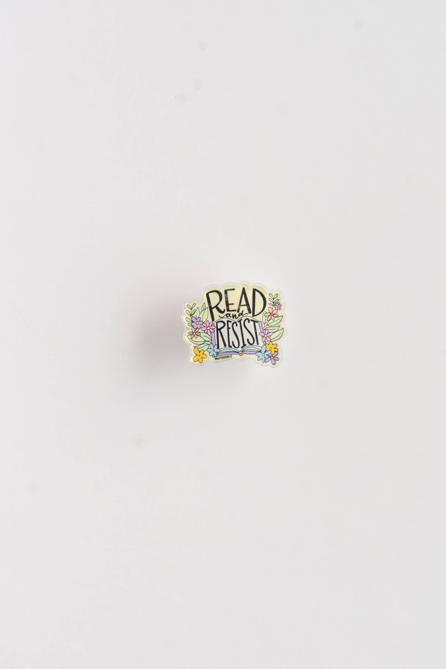 Read & Resist Activism Powerful Feminist Freedom Acrylic Pin
