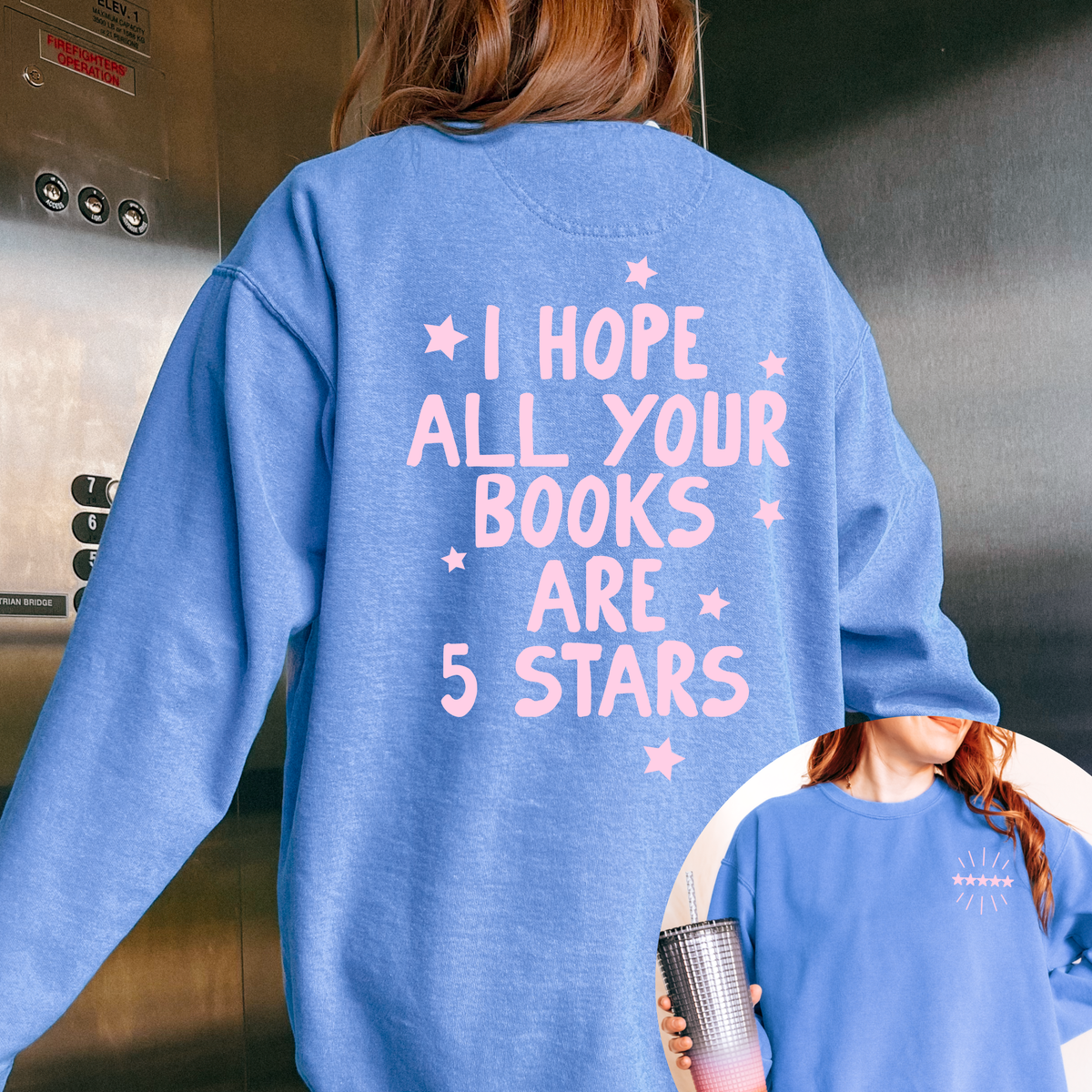 Hope All Your Books Are 5 Star Reads Crewneck
