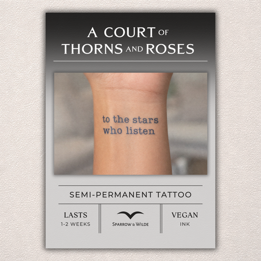 Semi-Permanent Tattoo | ACOTAR - To The Stars Who Listen