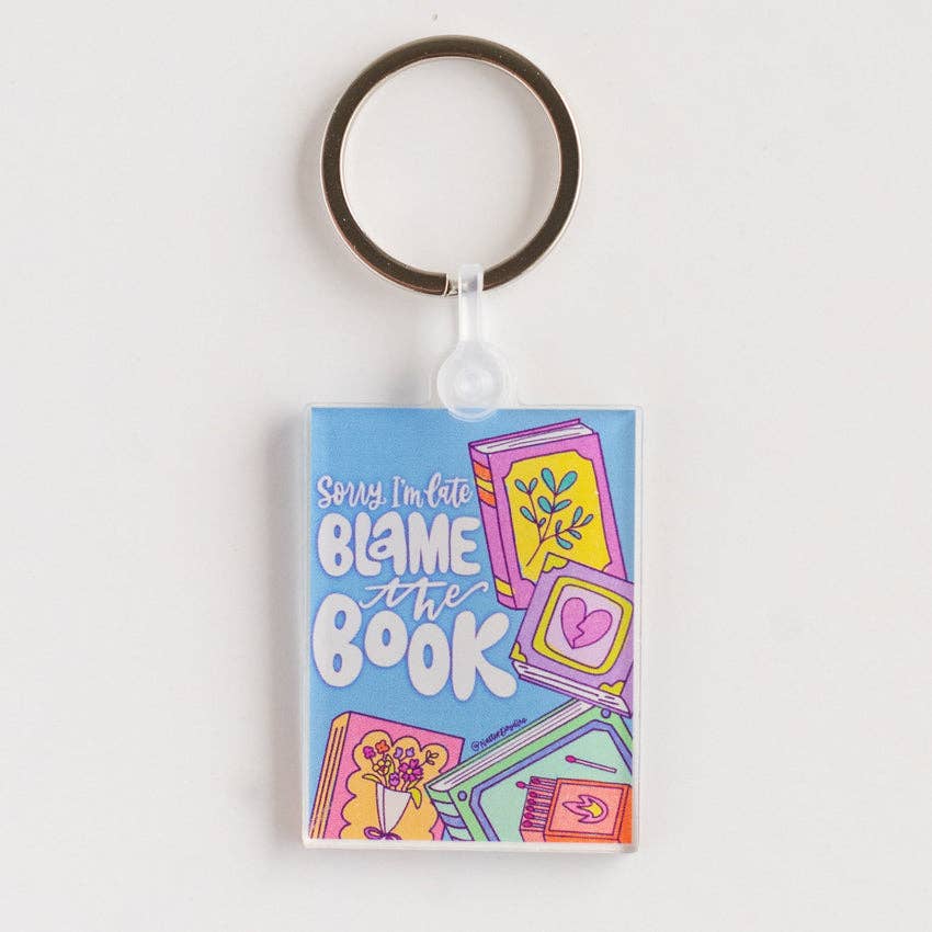 Sorry I'm Late Blame The Book Keychain