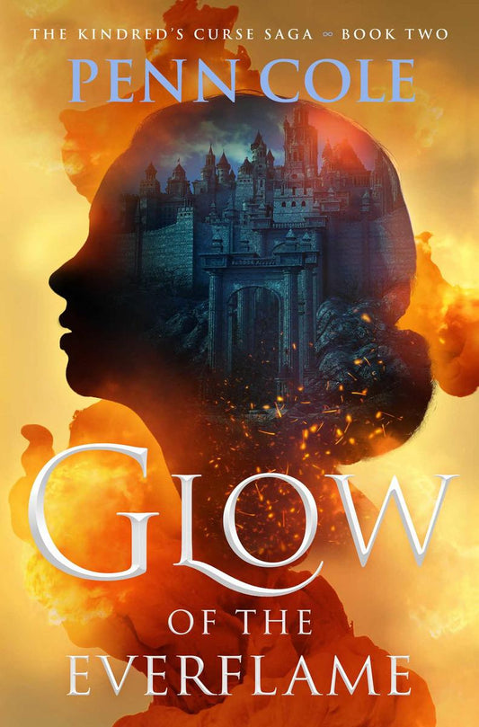 Glow of the Everflame (The Kindred's Curse Saga #2)