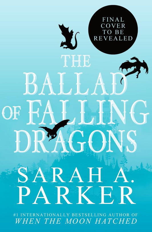 The Ballad of Falling Dragons (Moonfall #2)