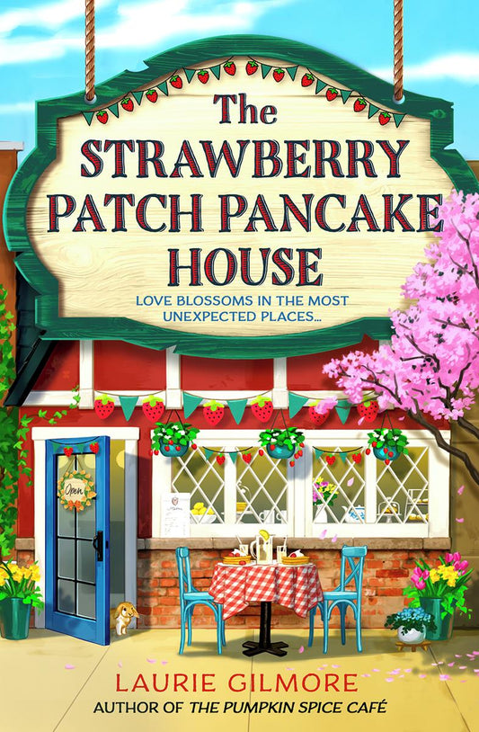 The Strawberry Patch Pancake House (Dream Harbor #4)