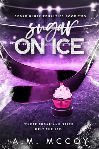 Sugar On Ice (Cedar Bluff Penalties, #2)